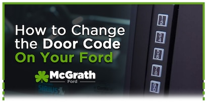 How to Change Your Ford Door Code | McGrath Ford
