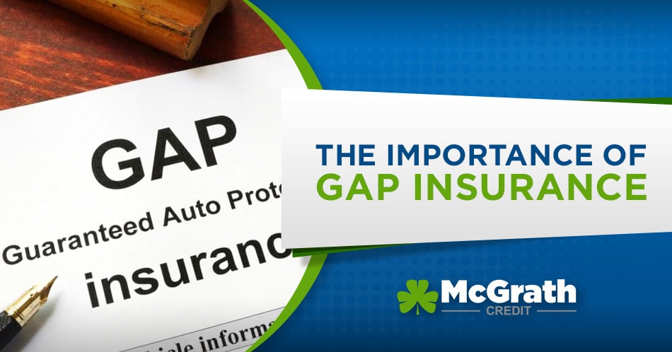 The Importance of GAP Insurance