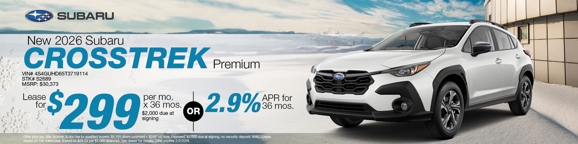 Lease a new 2026 Subaru Crosstrek Premium for $299 per month for 36 months with $2,000 due at signing or 2.9% APR for 36 months. | MSRP: $30,373 | Stock Number: S2689 | VIN: 4S4GUHD65T3719114