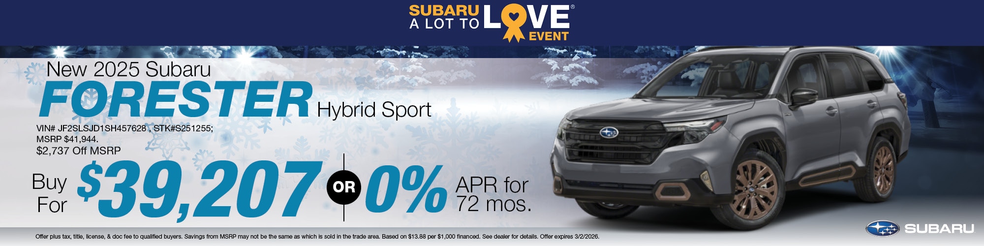 Buy a new 2025 Subaru Forester Hybrid Sport for $39,207 or 0% APR for 72 months. MSRP $41,944 - $2,737 off MSRP. | Stock Number: S251255 | VIN: JF2SLSJD1SH457628