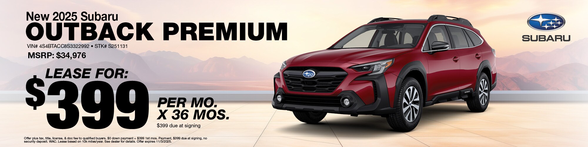 Lease a new 2025 Subaru Outback Premium for $399 per month for 36 months with $399 due at signing. | MSRP: $34,976 | Stock Number: S251131 | VIN: 4S4BTACC8S3322992