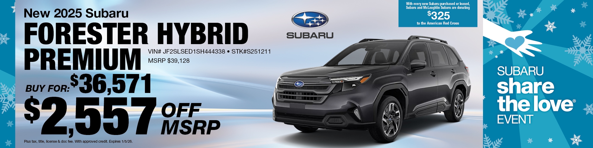 Buy a new 2025 Subaru Forester Hybrid Premium for $36,571 | $2,557 off MSRP. | Stock Number: S251211 | VIN: JF2SLSEDISH444338 | MSRP: $39,128.