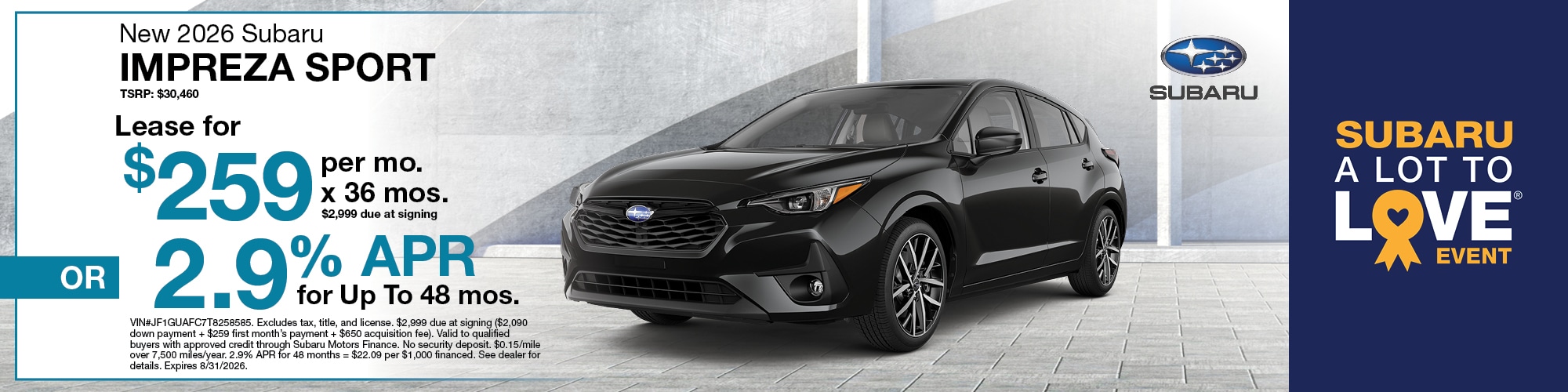 Lease a new 2026 Subaru Impreza Sport for $259 per month for 36 months with $2,999 due at signing or 2.9% APR for 48 months. VIN: JF1GUAFC7T8258585 | MSRP: $30,460