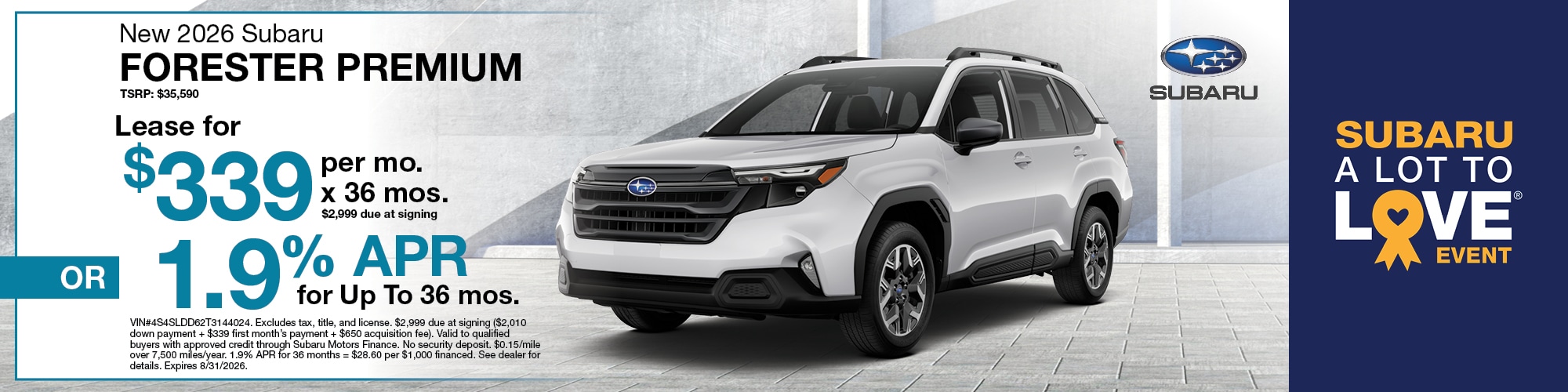 Lease a new 2026 Subaru Forester Premium for $339 per month for 36 months with $2,999 due at signing or 1.9% APR for 36 months. VIN: 4S4SLDD62T3144024 | MSRP: $35,590