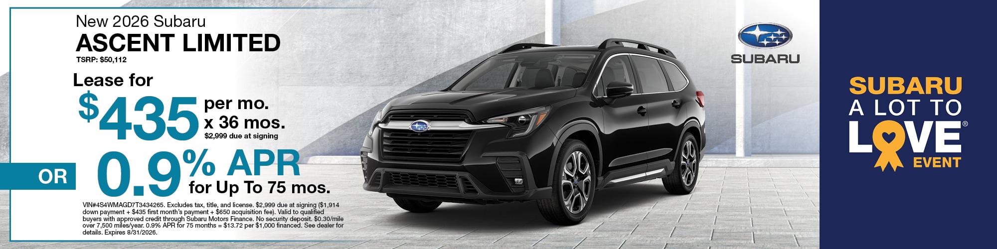 Lease a new 2026 Subaru Ascent Limited for $435 per month for 36 months with $2,999 due at signing or 0.9% APR for up to 75 months. VIN: 4S4WMAGD7T3434265 | MSRP: $50,112