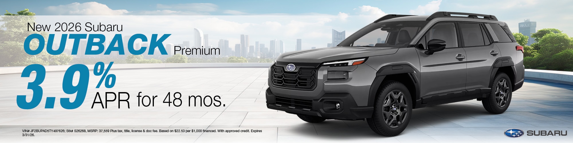 Finance a new 2026 Subaru Outback Premium for 3.9% APR for 48 months. Stock Number: S26268 | VIN: JF2BUPAD5TY497626 | MSRP: $37,559