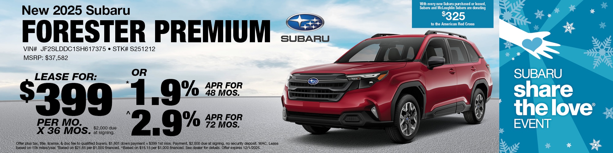 Lease a new 2025 Subaru Forester Premium for $399 per month for 36 months with $2,000 due at signing or 1.9% APR for 48 months or 2.9% APR for 72 months. | MSRP: $37,582 | Stock Number: S251212 | VIN: JF2SLDDCISH617375