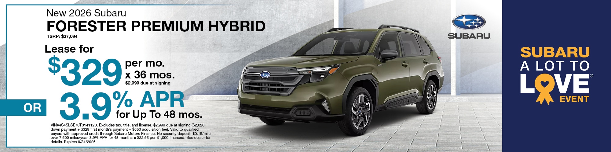 Lease a new 2026 Subaru Forester Premium Hybrid for $329 per month for 36 months with $2,999 due at signing or 3.9% APR for 48 months. VIN: 4S4SLSE70T3141120 | MSRP: $37,094