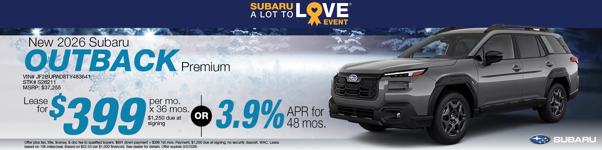 Lease a new 2026 Subaru Outback Premium for $399 per month for 36 months with $1,250 due at signing or 3.9% APR for 48 months. | Stock Number: S26211 | VIN: JF2BUPAD8TY483641 | MSRP: $37,255