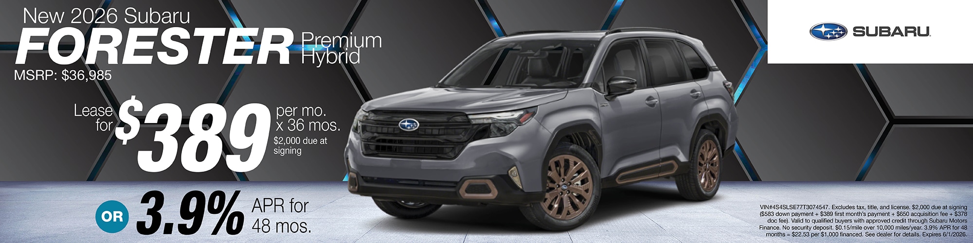 Lease a new 2026 Subaru Forester Premium Hybrid for $389 per month for 36 months with $2,000 due at signing or 3.9% APR for 48 months. MSRP: $36,985