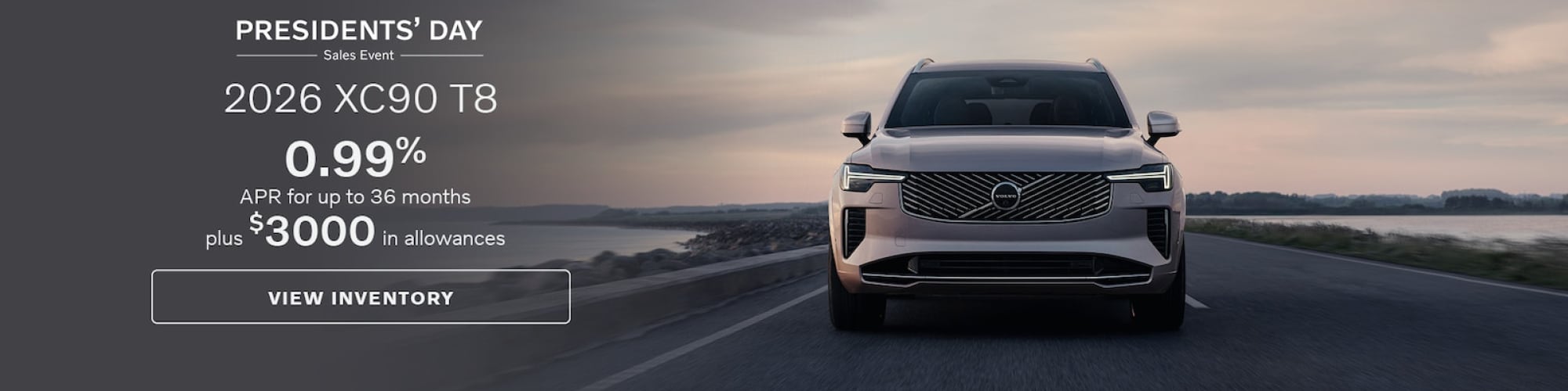 Get a Volvo XC90 T8 with 0.99% APR for 36 months plus $3,000 in allowances.