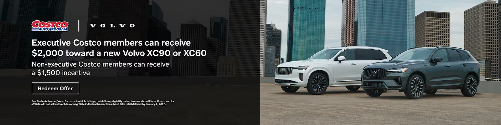 Costco members can get an exclusive offer with $2,000 towards a new Volvo XC60 or XC90. Non-Costco members can also get a $1,500 incentive.