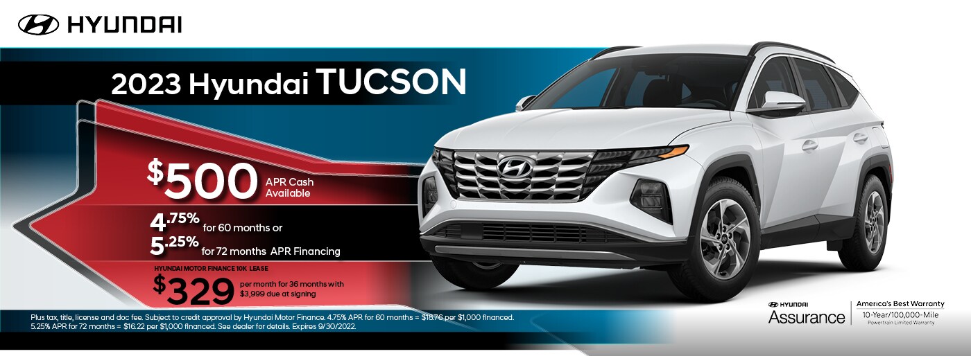 2023 Hyundai Tucson $500 APR cash available at 4.75% for 60 months or 5.25% for 72 months APR financing
