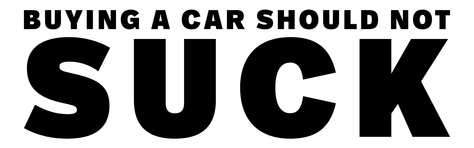 Buying a car should not suck