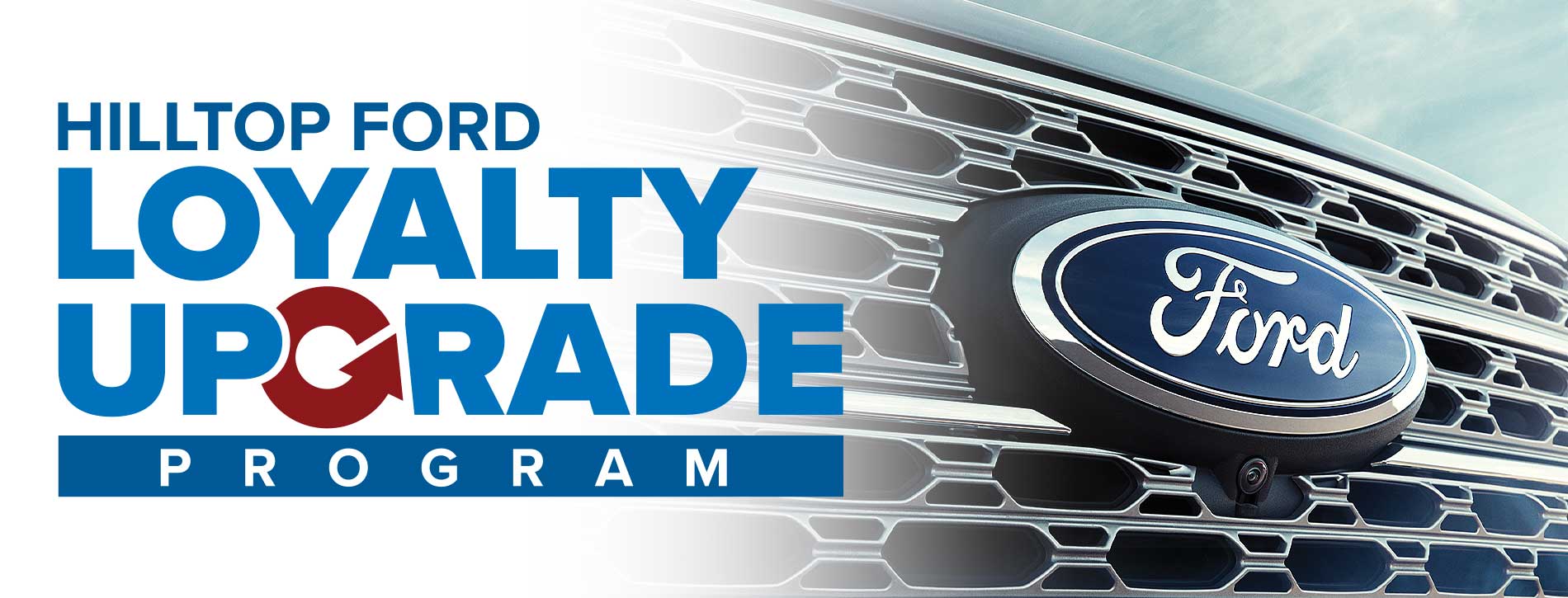 Hilltop Ford’s Loyalty Upgrade Program Hilltop Ford