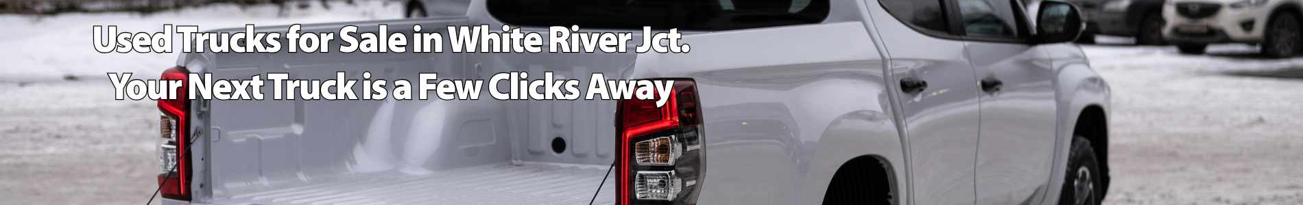 Used pickup trucks for sale at Upper Valley Auto Mart in White River Junction Vermont