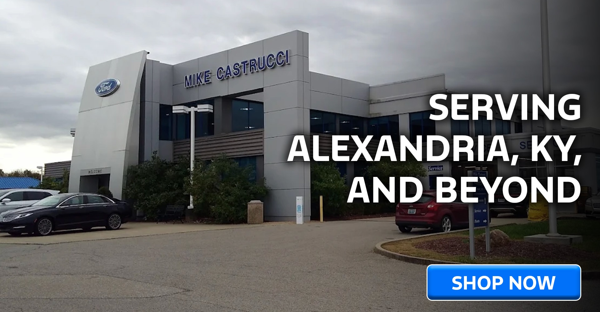 Why Buy From Mike Castrucci Ford of Alexandria, KY