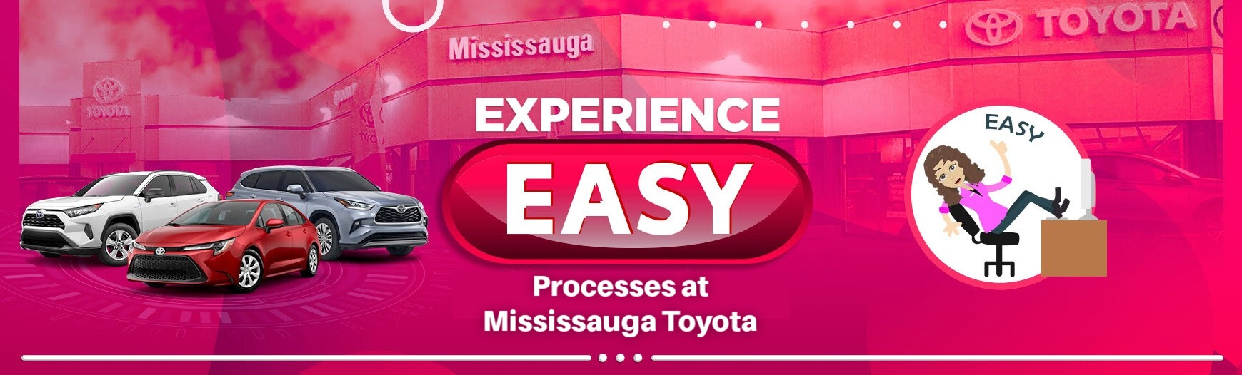 Easy Experience  Mississauga Toyota