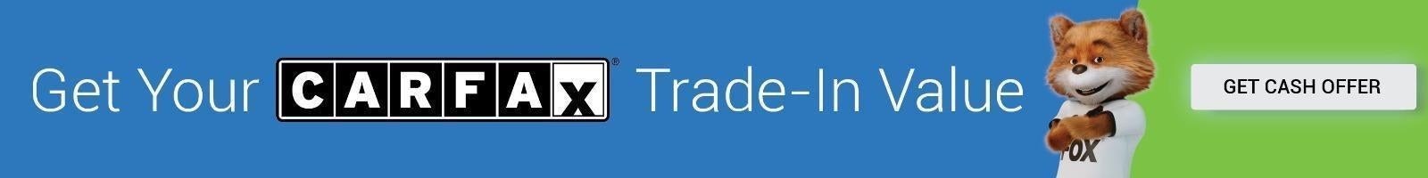 Get Your CARFAX Trade-In Value