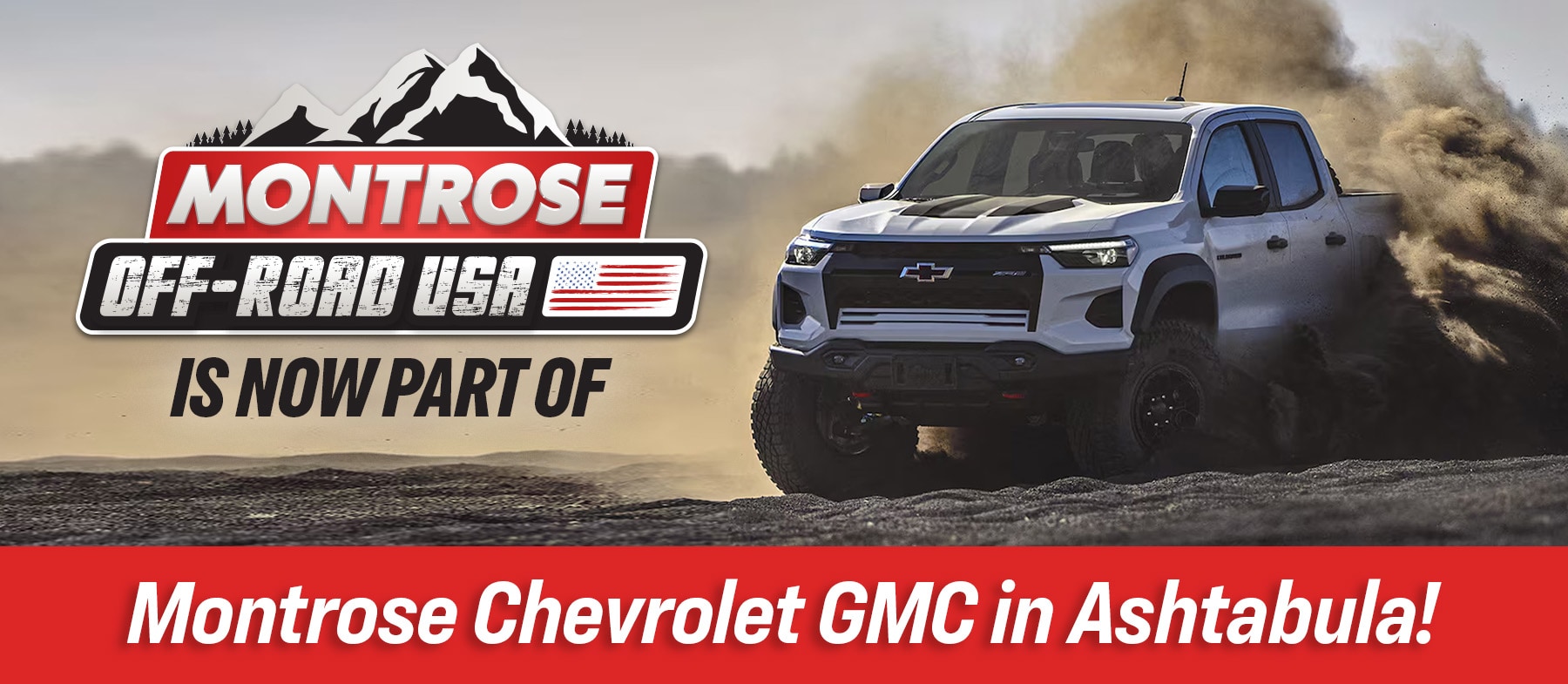 Montrose OffRoad is now part of Montrose Chevrolet GMC in Ashtabula