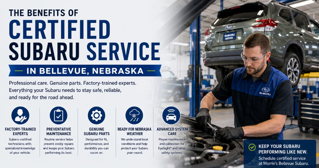 The Benefits of Certified Subaru Service in Bellevue Nebraska