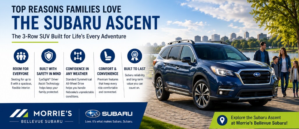 Why Families Choose the Subaru Ascent in Bellevue NE