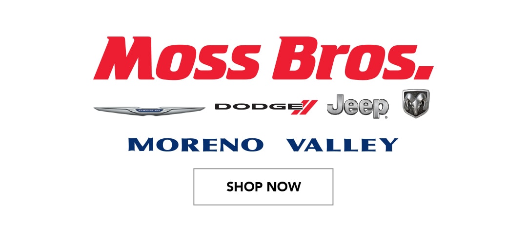 Moss Bros. Chrysler Dodge Jeep Ram Moreno Valley