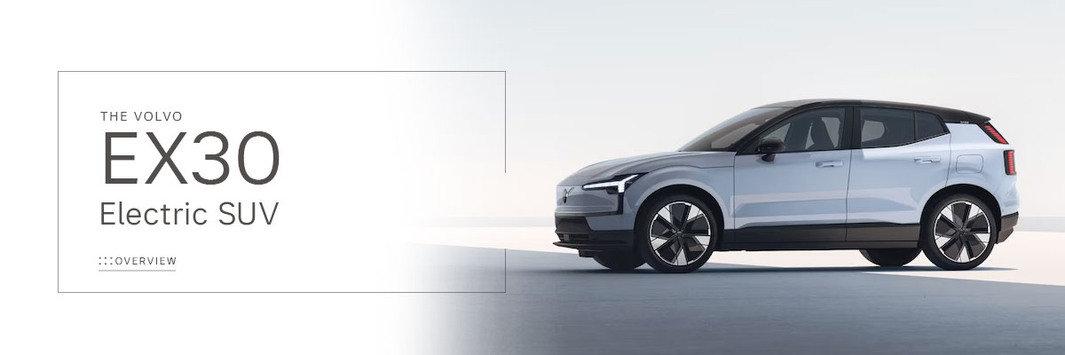 Volvo EX30 Model Review with Prices, Photos, & Specs | Motorcars Volvo