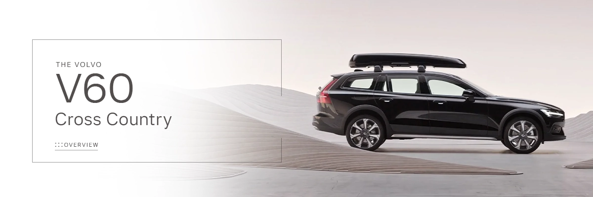Volvo V60 Cross Country Model Overview - Motorcars Volvo Cars