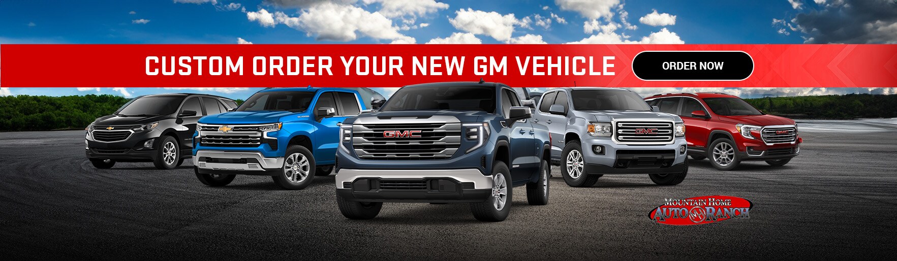 Factory Order a Chevrolet or GMC MOUNTAIN HOME AUTO RANCH