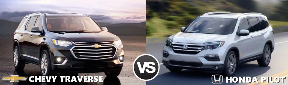 2018 Chevy Traverse Vs 2018 Honda Pilot Boston Ma