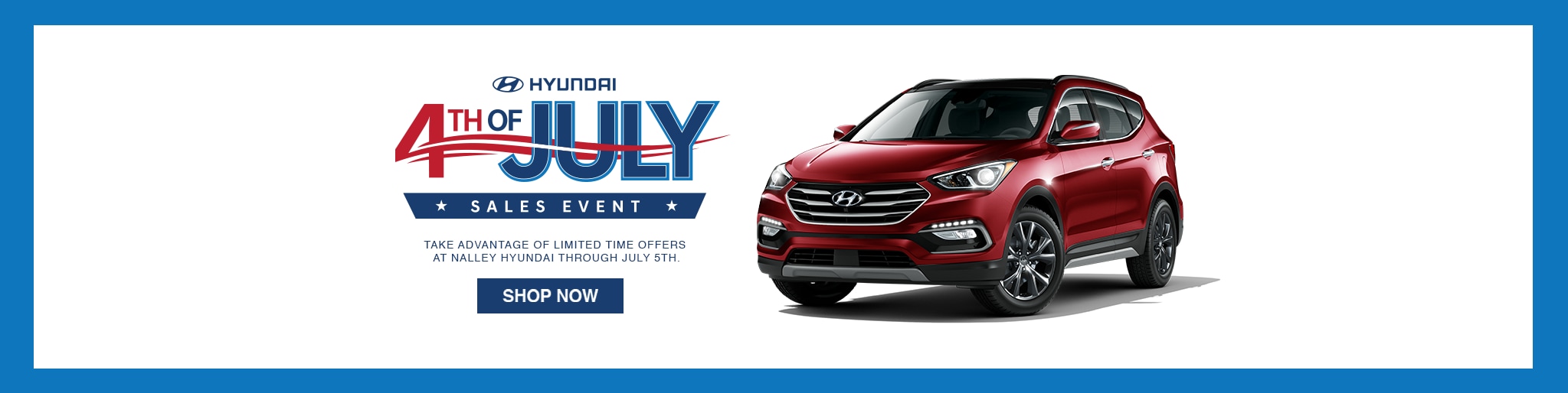 4th of July Specials Hyundai Fourth of July Savings & Service Offers
