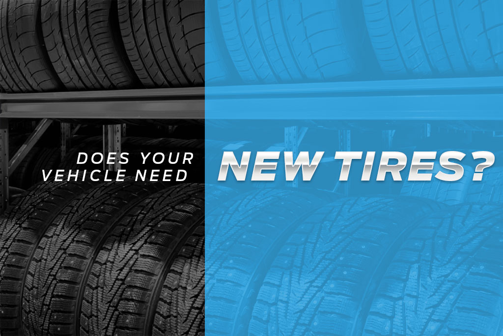How to Know If Your Vehicle Needs New Tires | Nick Nicholas Ford | Inverness, FL