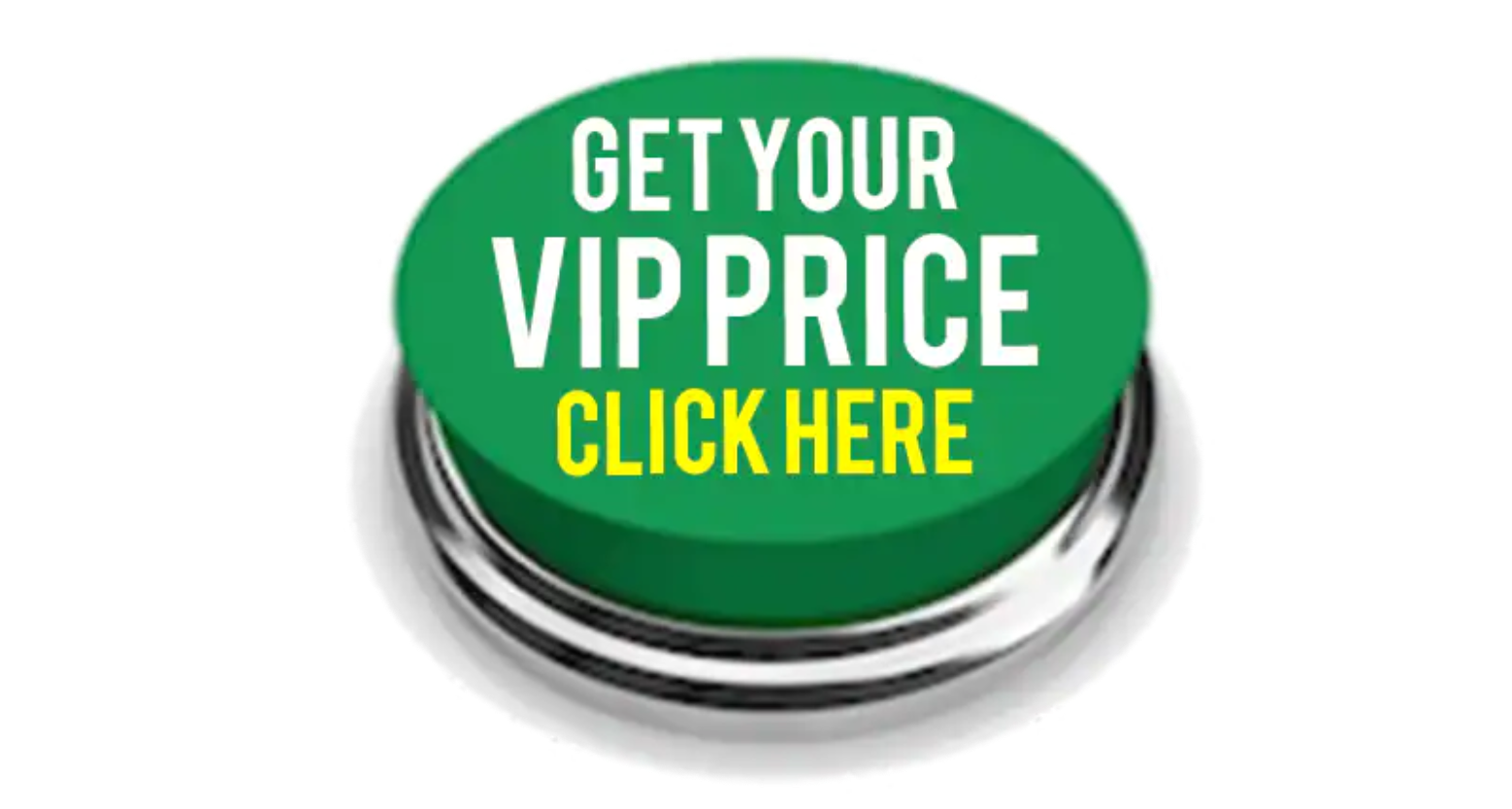 Get Your VIP Price