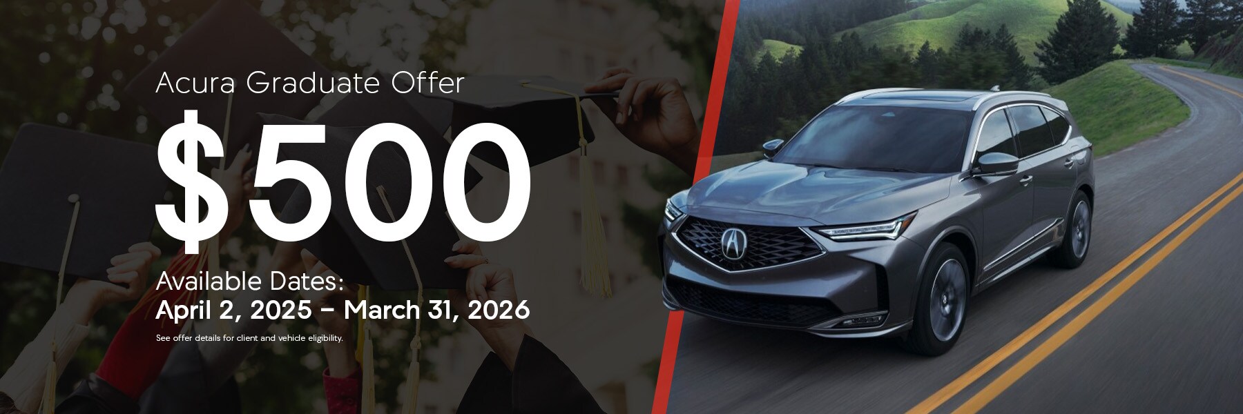 Acura Graduate Offer $500