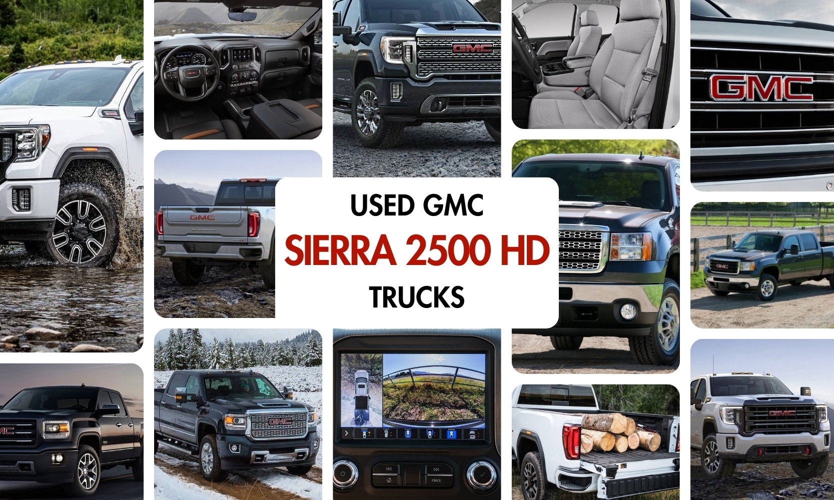 a collage photo graphic of the inside and outside of GMC Sierra 2500 HD Trucks