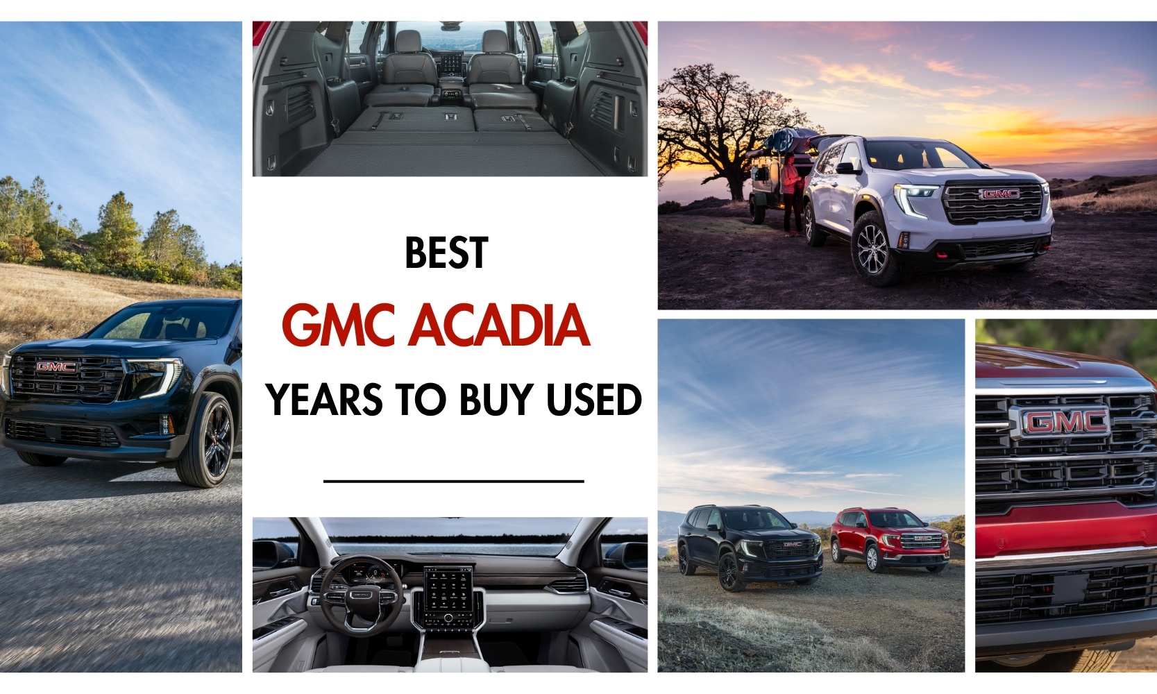 Image collage graphic of the best GMC Acadia years to buy used