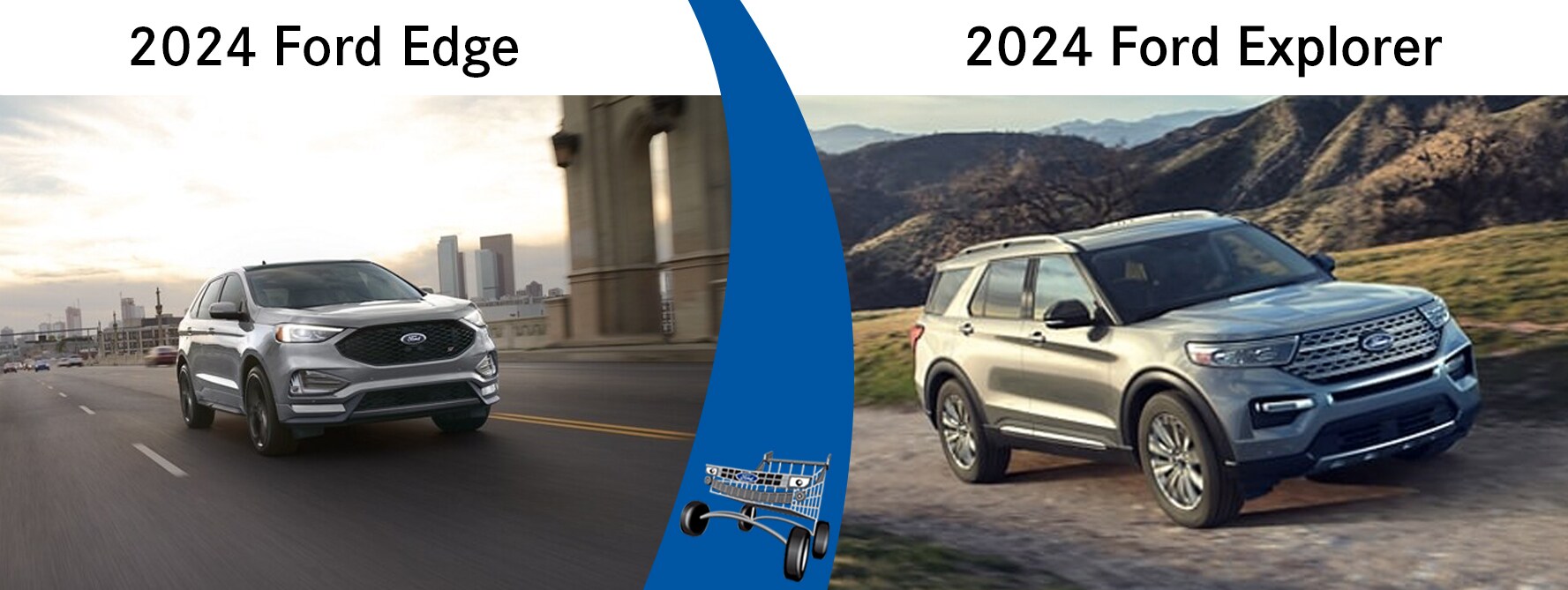 2024 Ford Edge vs the 2024 Ford Explorer