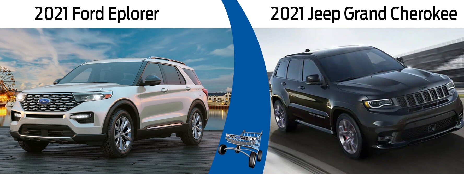 Overview of the 2021 Ford Explorer vs. the 2021 Jeep Grand Cherokee