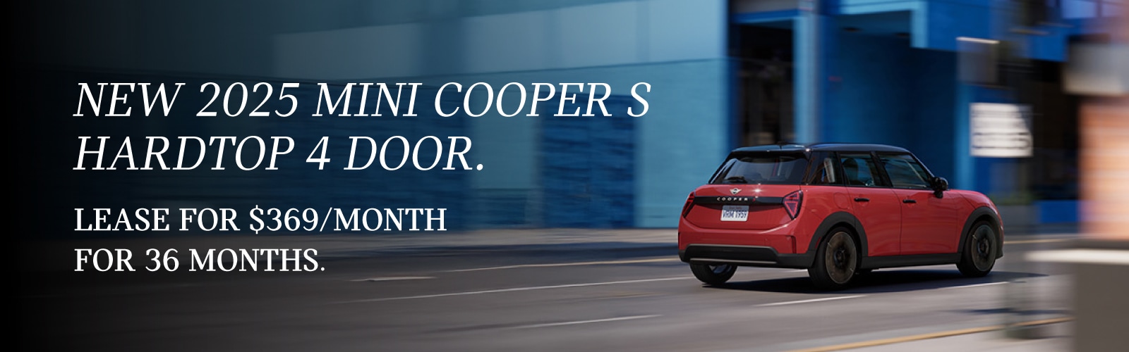 DDC_LeaseSpecial_September2025_CooperS4Door_369_36Months.jpg