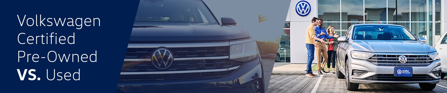 Used VS Certified Pre-Owned Volkswagen