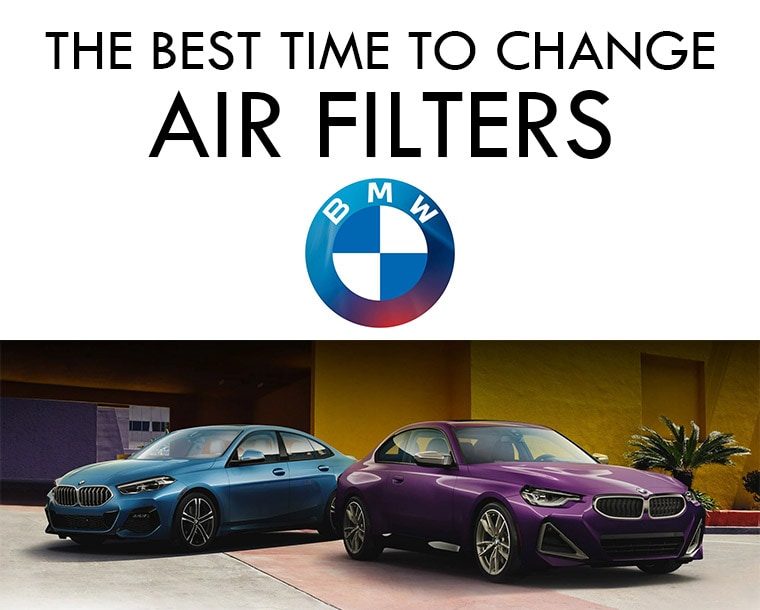 The Best Time to Change BMW Air Filters