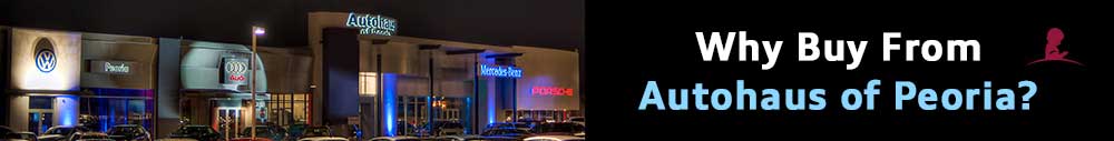 Why Buy From Autohaus of Peoria