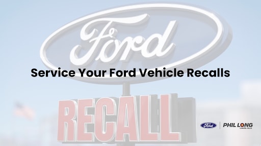 Service your Ford vehicle recall at Phil Long Ford of Chapel Hills in Colorado Springs