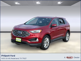 Used 2022 Ford Edge Titanium SUV in Nederland TX