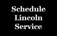 Schedule Lincoln Service
near Orlando