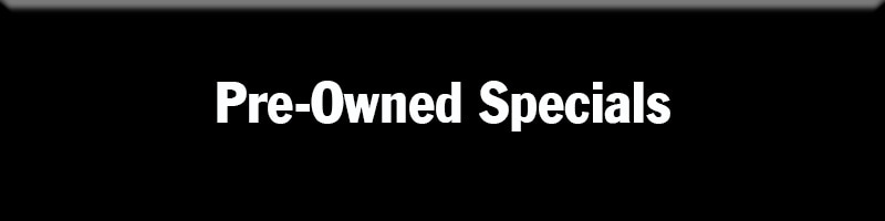 Pre-Owned Specials