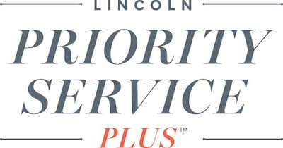 LINCOLN PRIORITY SERVICE PLUS ™ LINCOLN PRIORITY SERVICE PLUS ™