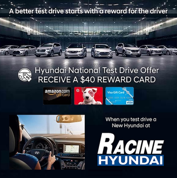 40 Reward Card After Test Drive Offer Racine Hyundai