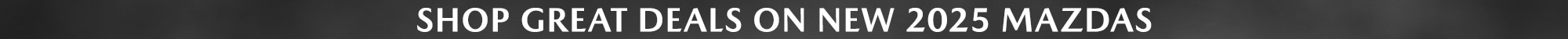2025 Mazdas